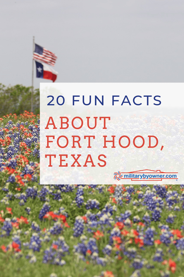 20 Fun Facts About Fort Hood, Texas