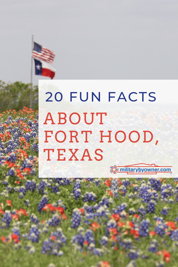 20 Fun Facts About Fort Hood, Texas