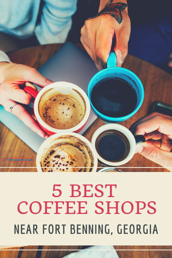 5 Best Coffee Shops Near Fort Benning 