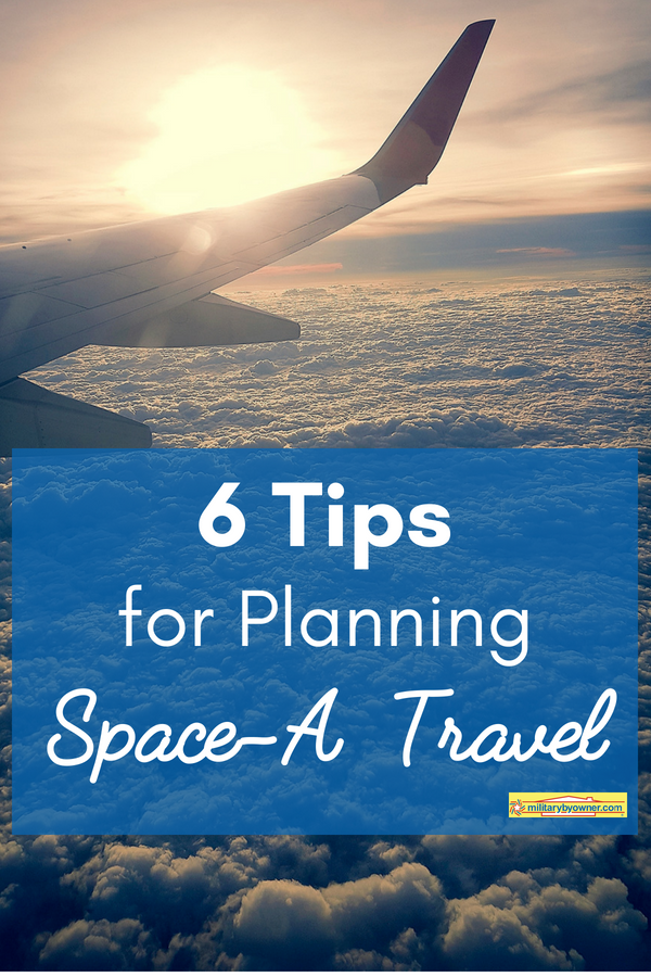 6 Tips for Planning Space-A Travel