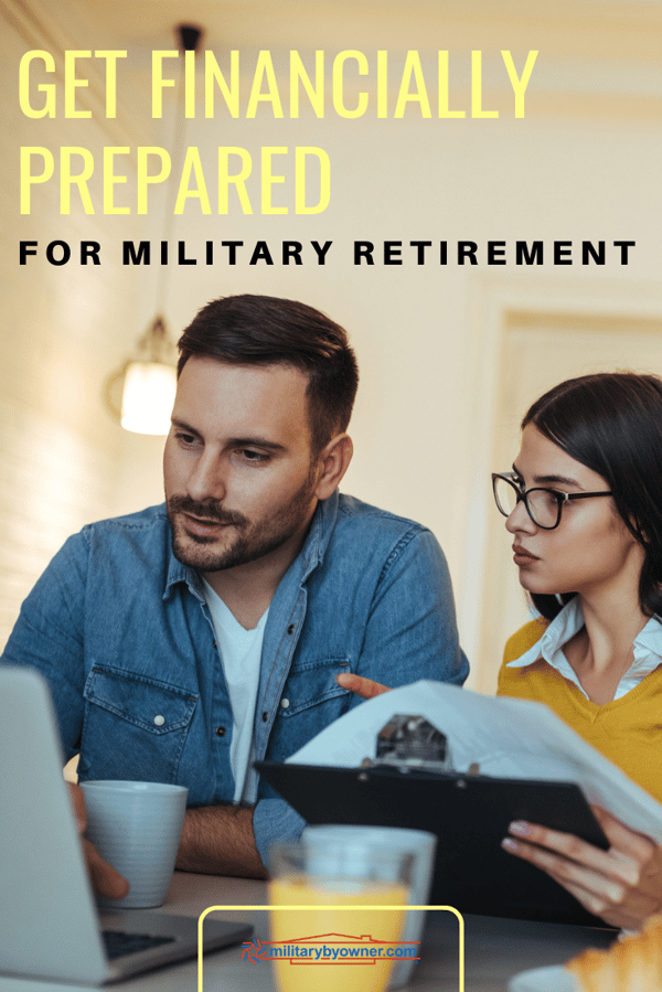 Get Financially Prepared for Military Retirement