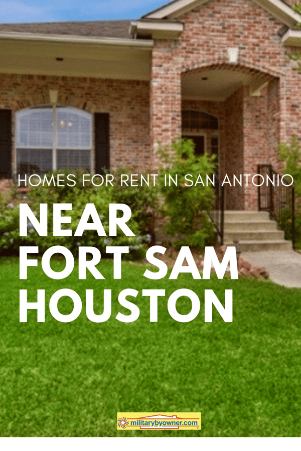 Homes for Rent in San Antonio near Fort Sam Houston