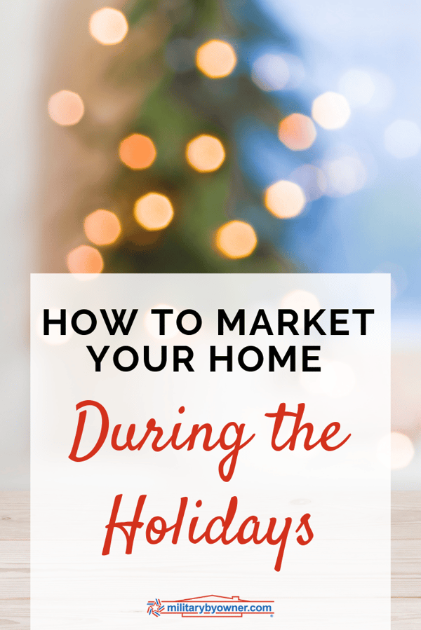 How to Market Your Home During the Holidays