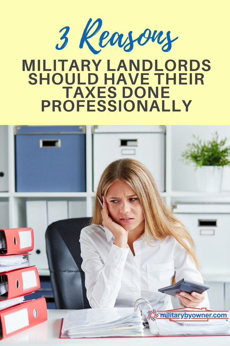 3 Reasons Military Landlords Should Have Their Taxes Professionally Prepared