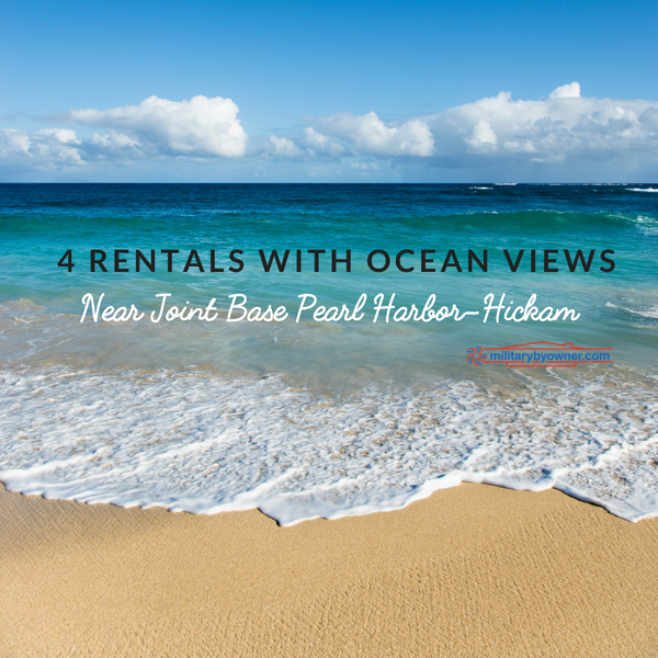 4 Rental Homes with Ocean Views Near Joint Base Pearl Harbor-Hickam