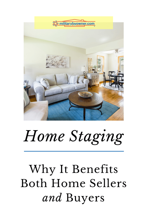 Why Home Staging Benefits Home Sellers and Buyers