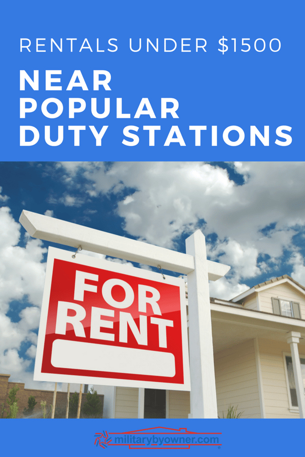 Rentals Under $1500 at Popular Military Installations