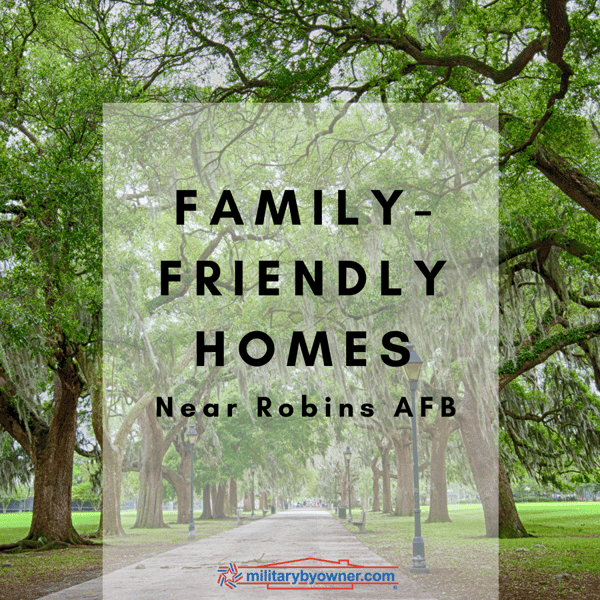 Family-Friendly Homes Near Robins AFB