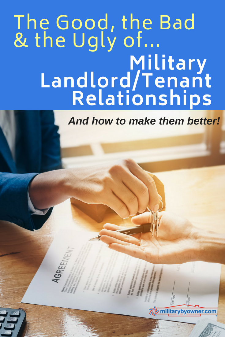 The Good, The Bad, The Ugly of Military Landlord/Tenant Relationships