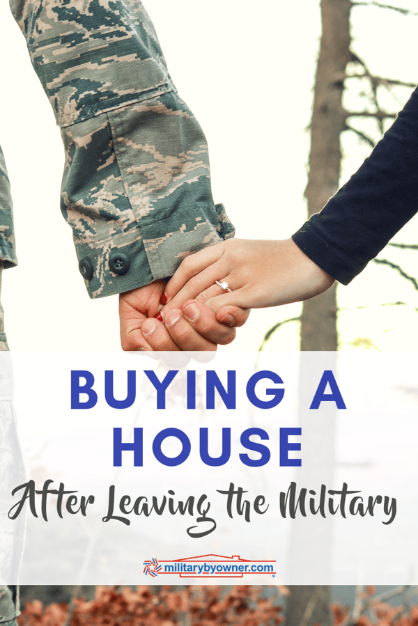 Buying a House After Leaving the Military