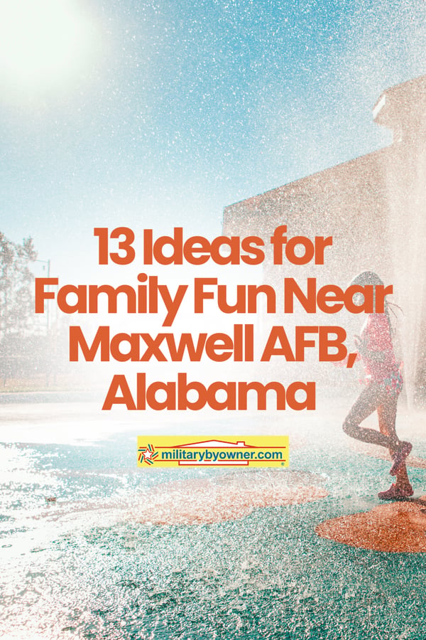 Girl running through splash pad with text, 13 Ideas for Family Fun Near Maxwell AFB, Alabama