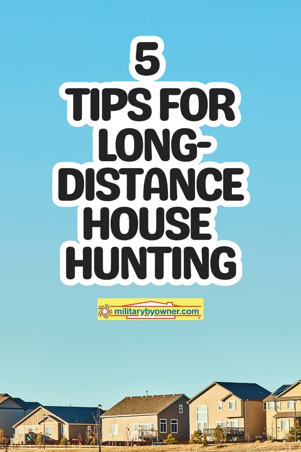 Row of houses in full sun with blue sky and text, 5 Tips for Long-Distance Housing Hunting