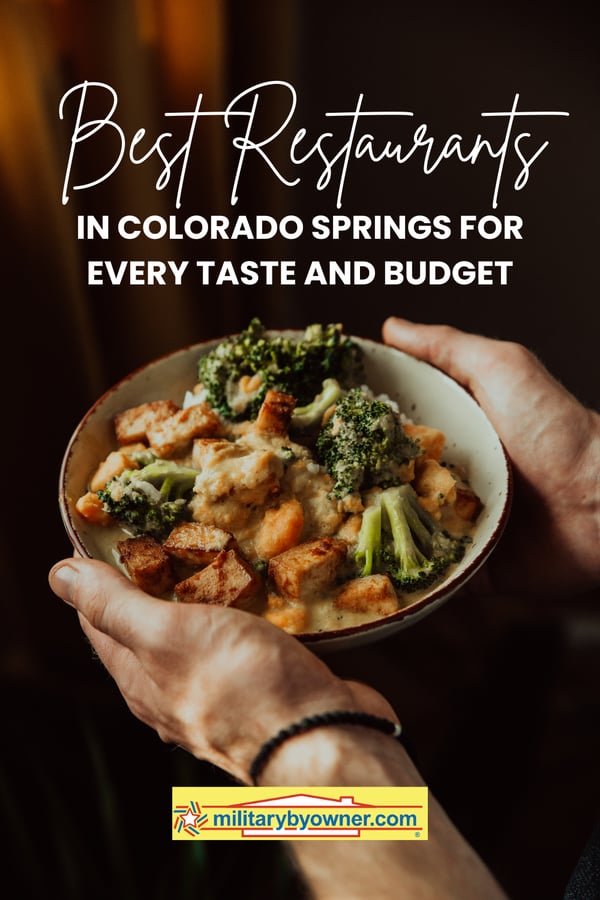 Person holding bowl of food with broccoli with text, Best Restaurants in Colorado Springs for Every Taste and Budget