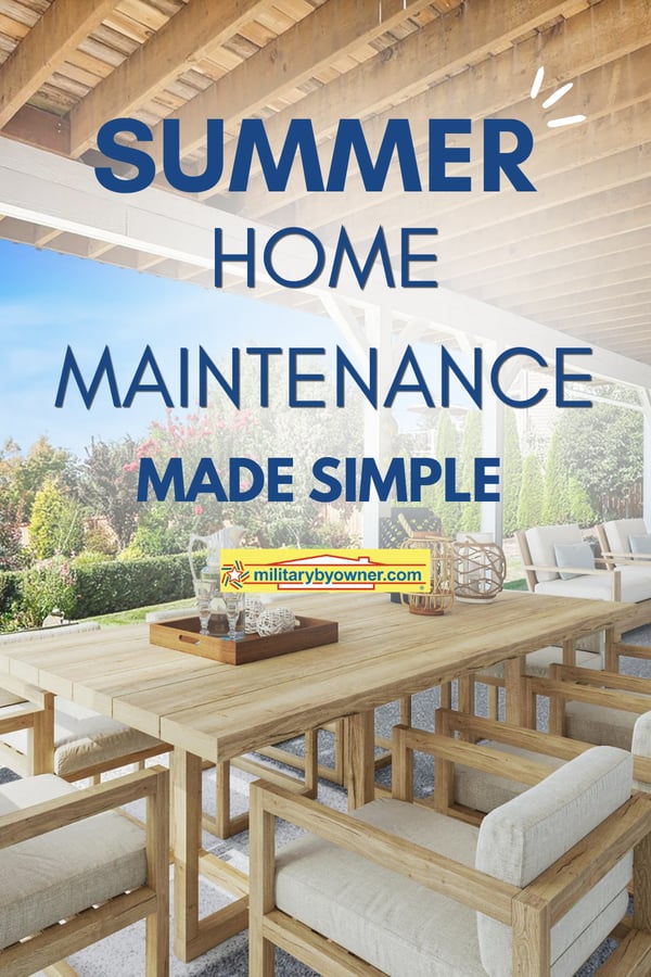 Back yard patio with white wood furniture and bright green landscaping and blue sky with text, Summer Home Maintenance Made Simple