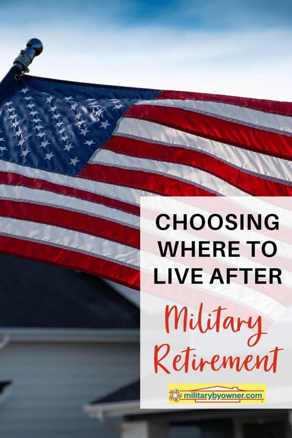 Choosing Where to Live After Military Retirement