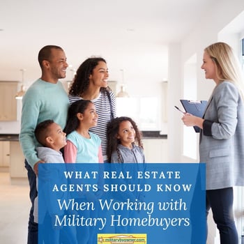 IG 4 Things Real Estate Agents Should Know about Working with Military Homebuyers