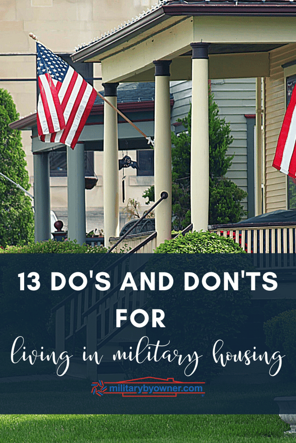 13 Dos and Donts for Living in Military Housing