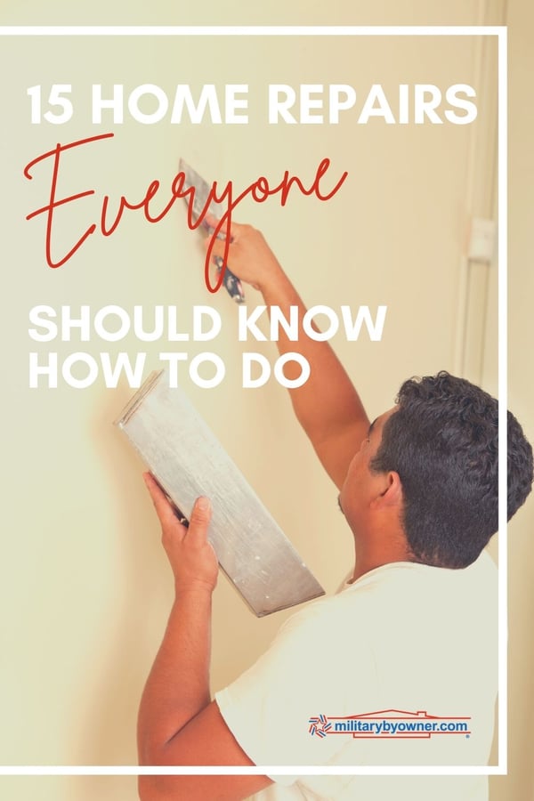 15 home repairs Everyone Should Know How to Do