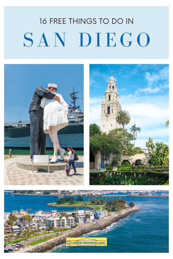 Collage of San Diego tourist destinations including Balboa park and gardens, USS Midway with unconditional surrender sculpture and an aerial view of Misson Beach with housing, trees, and ocean. With text 16 Free Things to Do in San Diego 