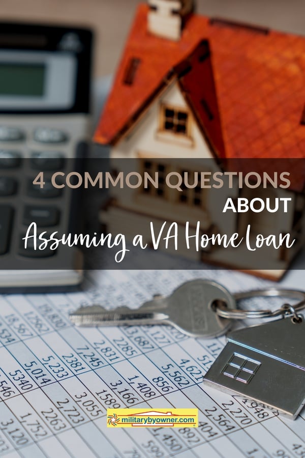 4 Common Questions About Assuming a VA Home Loan