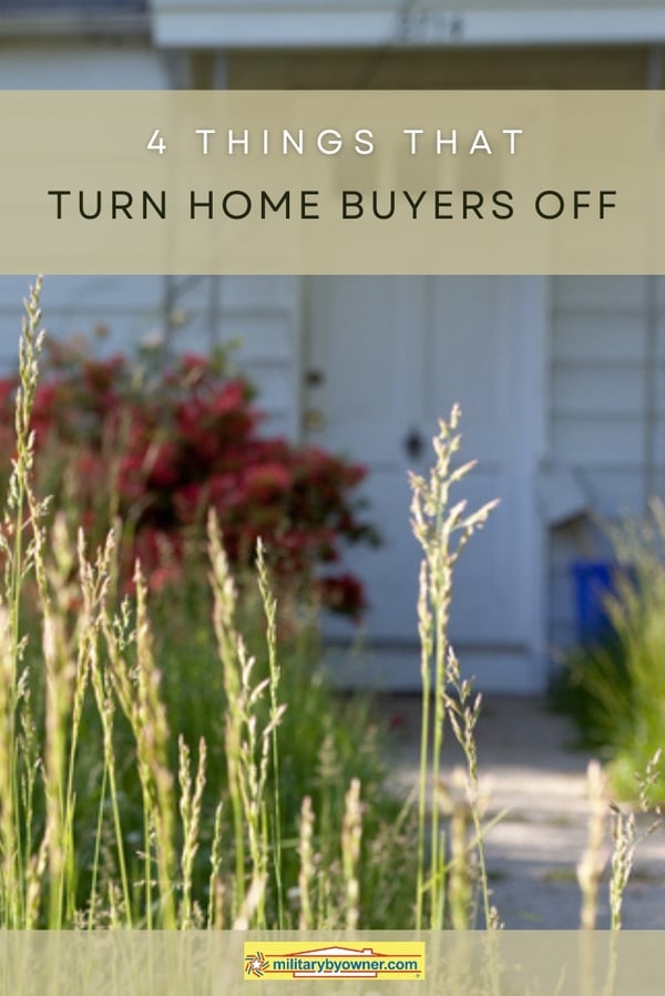 4 Things That Turn Homebuyers Off