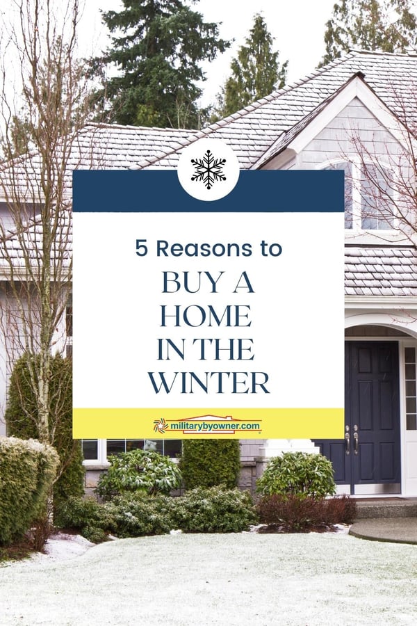 5 Reasons to Buy a Home in Winter