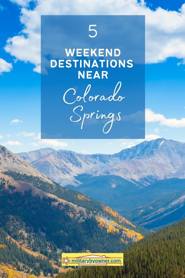 5 Weekend Destinations Near Colorado Springs