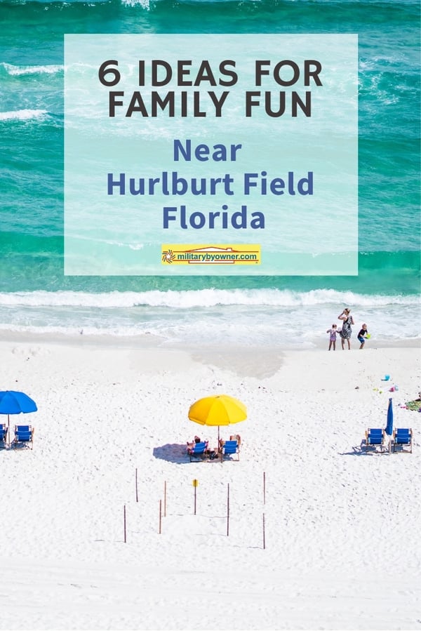 6 Idea for Family Fun Near Hurlburt