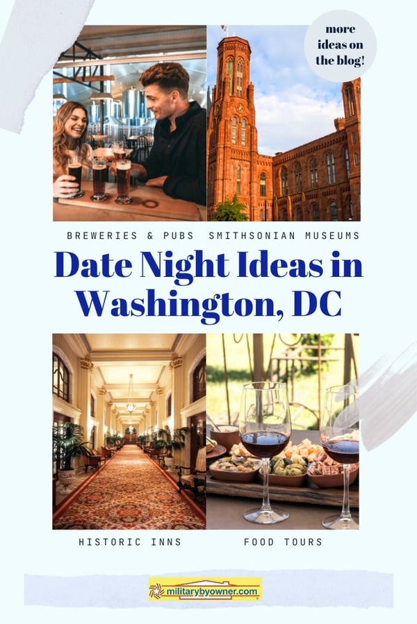 PHotos of couple at a brewery, the Smithsonian, inside of a historic inn and wine glasses and food overlaid with text9 Best Date Night Ideas in Washington DC