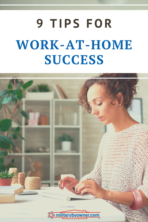 9 Tips for Work-at-Home Success