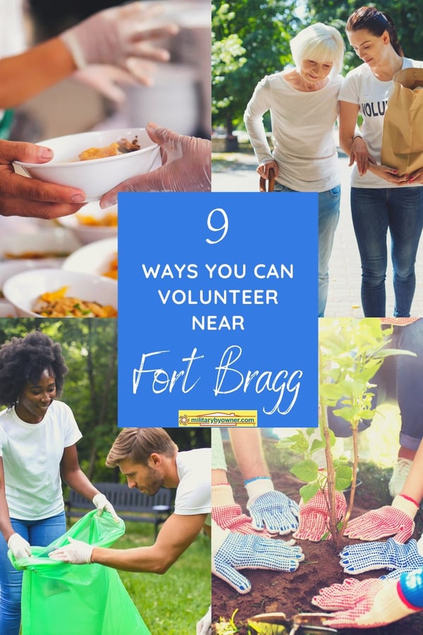 9 Ways collage of various people doing volunteer work with textYou Can Volunteer Near Fort Bragg