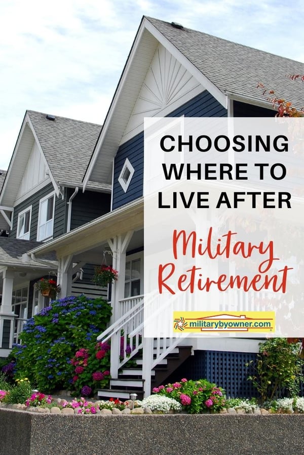 Choosing Where to Live After Military Retirement