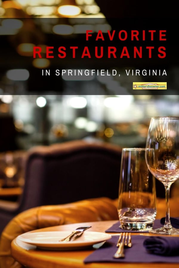 Favorite Restaurants in Springfield VA