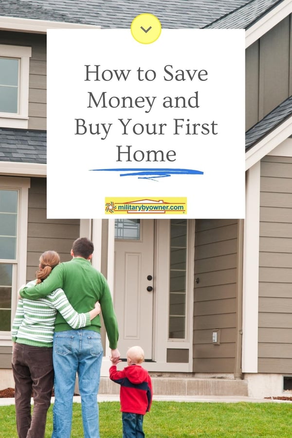 How to Save Money and Buy Your First Home