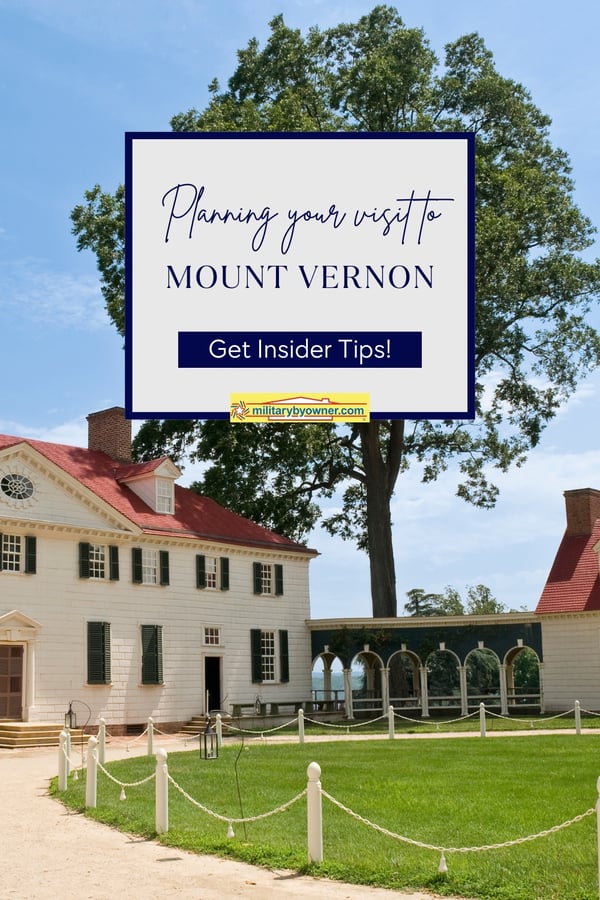 Insider Tips for Your Visit to Mount Vernon