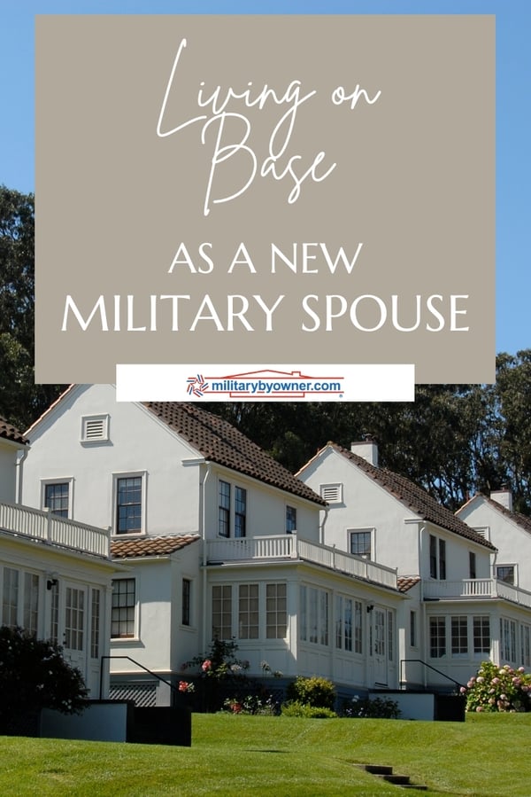 Living on base as a new military spouse