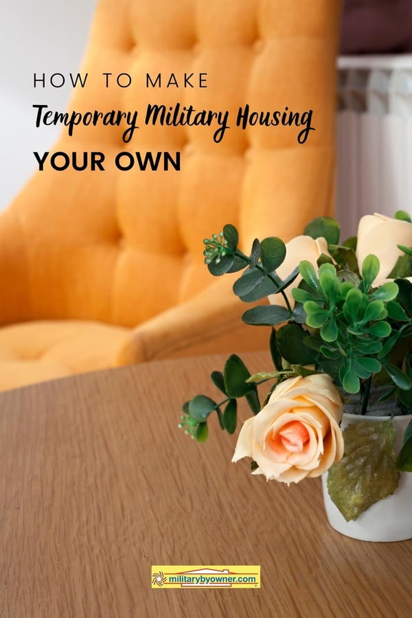 Make Temporary Military Housing Your Own