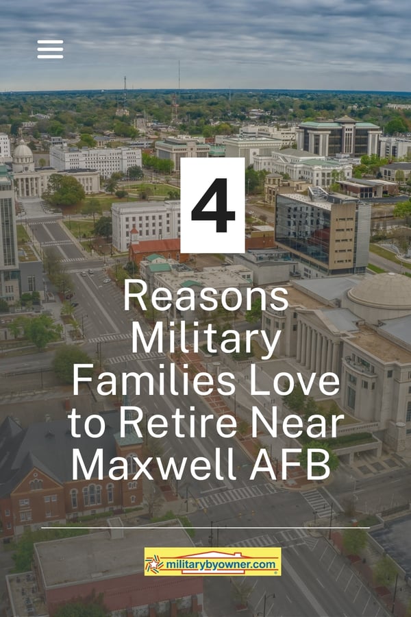 Ariel view of Montgomery, AL with brick buildings and text, 4 Reasons Military Families Love to Retire Near Maxwell AFB