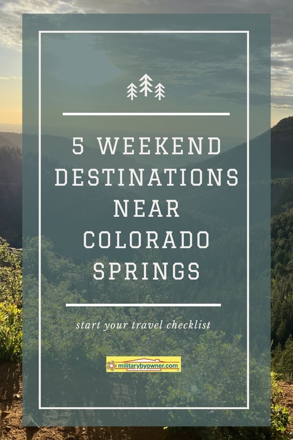 View of sun shining across mountains in Colorado with text, 5 Weekend Destinations Near Colorado Springs (Pinterest Pin)