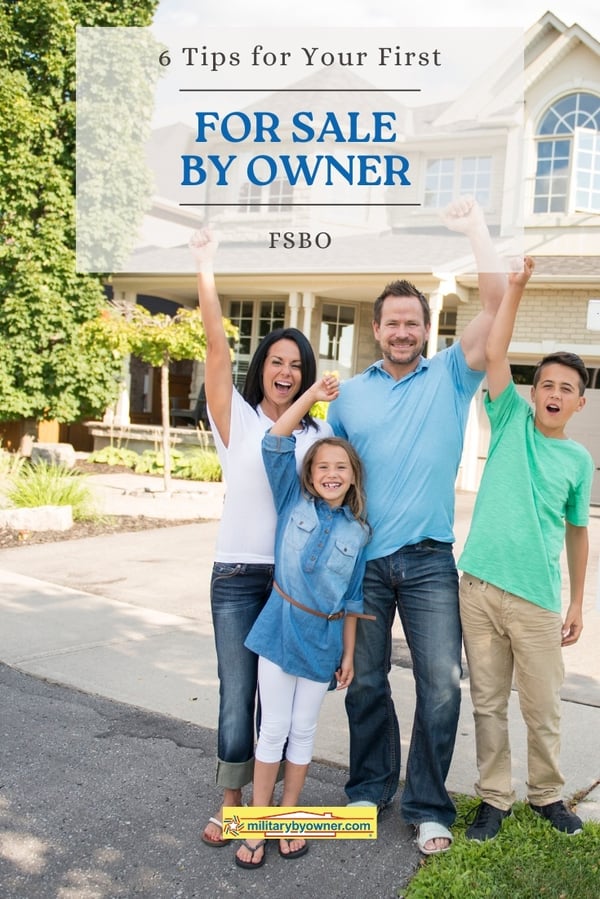 Family of four; mom, dad, girl, and boy wearing blue, white, and green with their fists in the air next to sold sign outside beige house with text 6 Tips for Your First FSBO