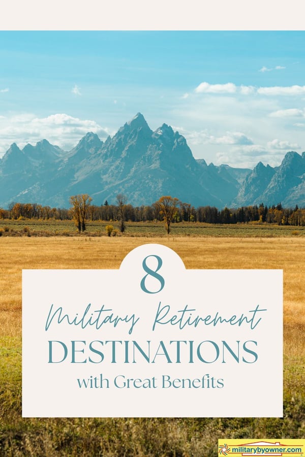 View of beautiful Wyoming landscape with golden field and mountains behind with text, 8 Military Retirement Destinations with Great Benefits