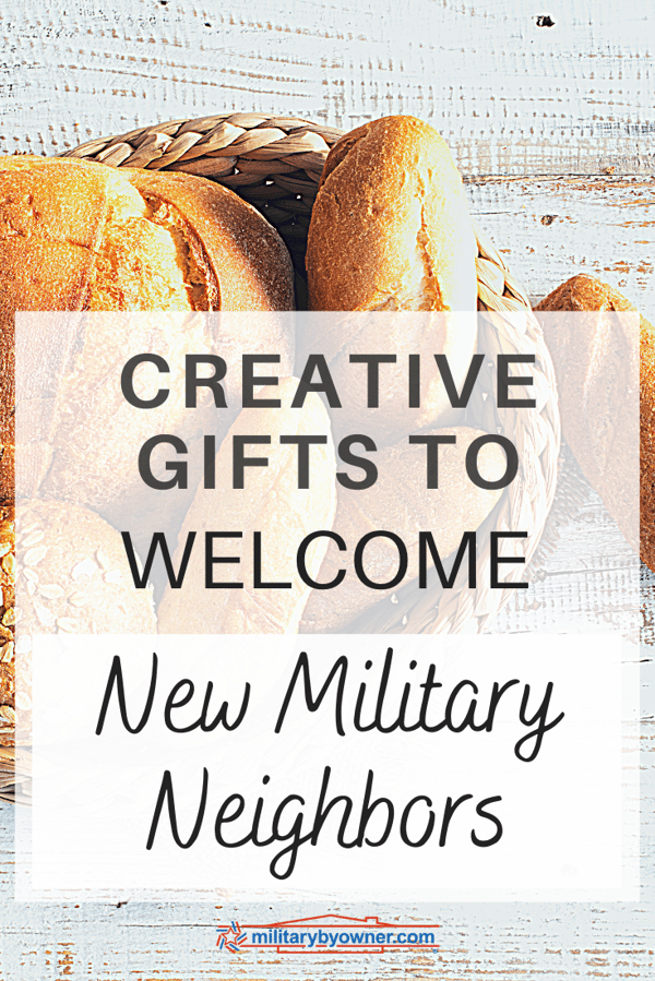 Creative Gifts to Welcome New Military Neighbors