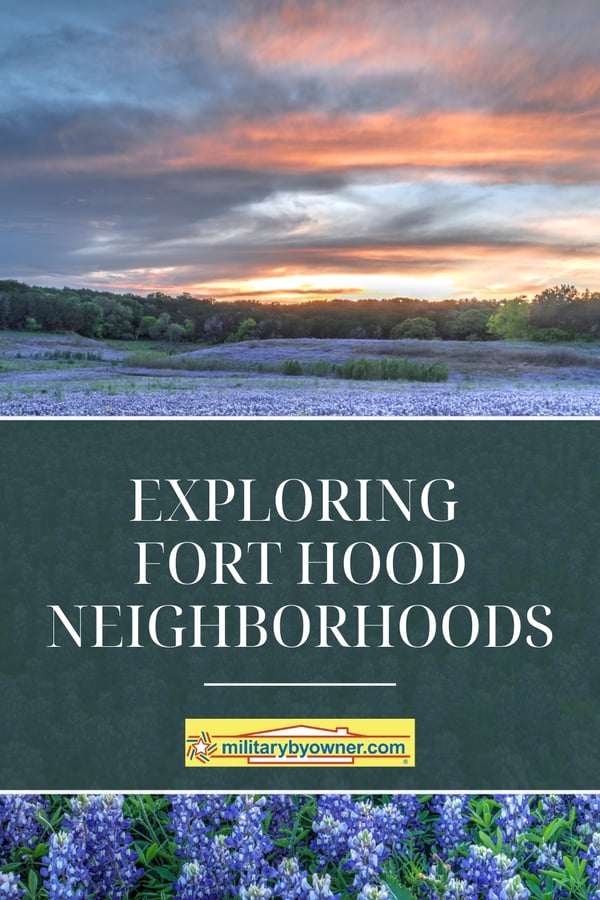 View of blue bonnets field in Texas with sun setting over distant tree line and text, Exploring Fort Hood Neighborhoods