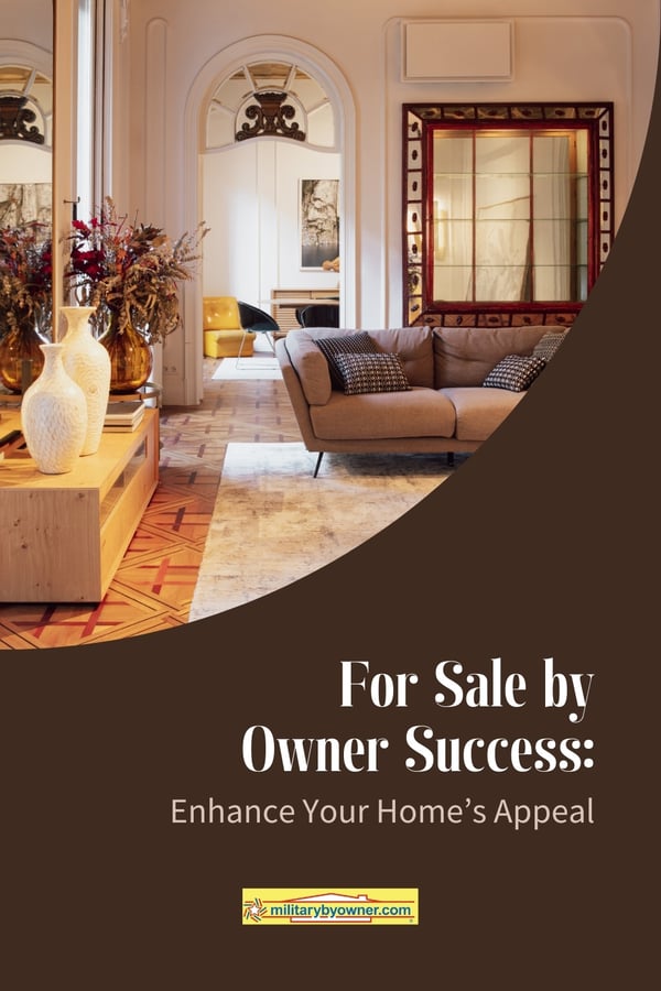 beautiful living room interior showing couch, table and decor in earth tones with text For Sale by Owner Success Enhance Your Homes Appeal