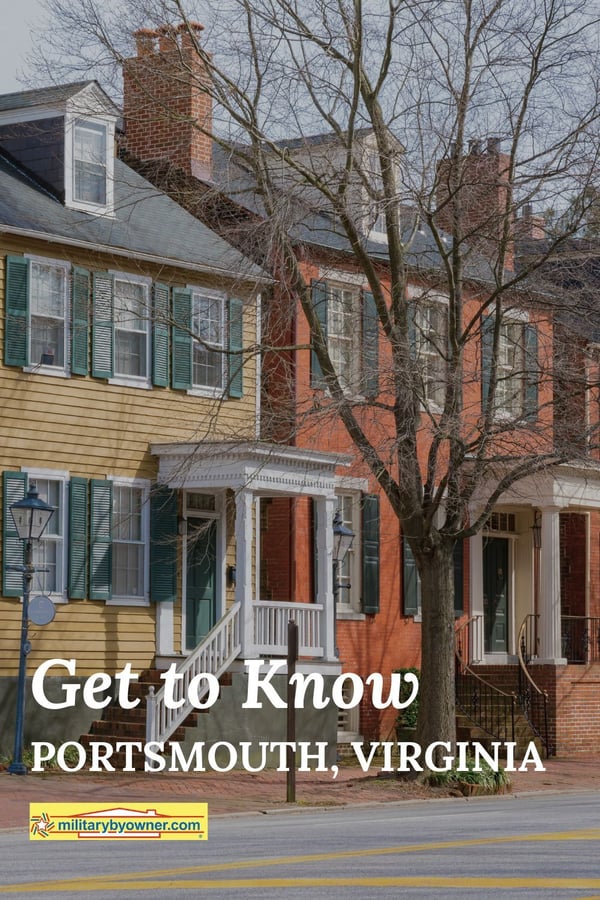 Row of colorful historic homes in Portsmouth, VA with text, Get to Know Portsmouth, Virginia