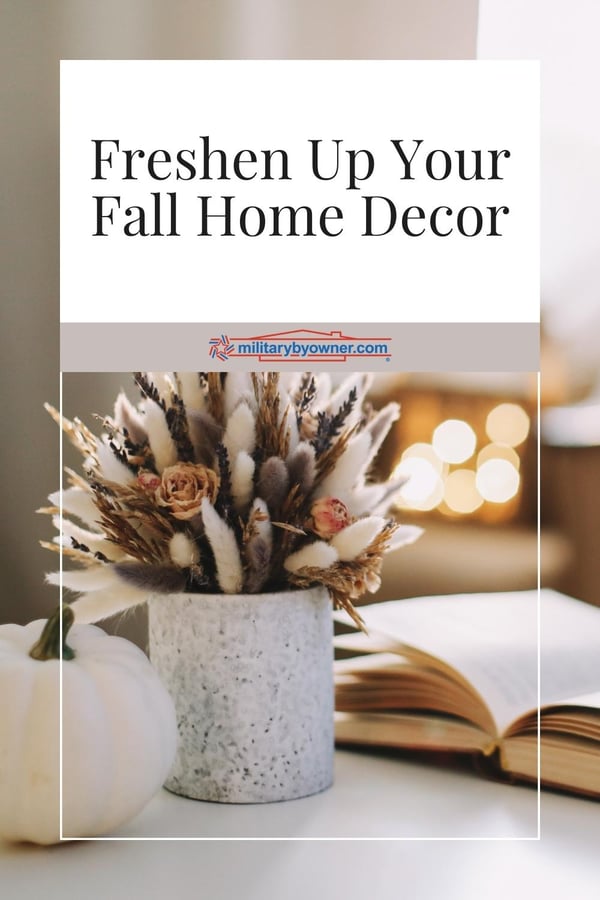 Its Time to Freshen Up Your Fall Decorating
