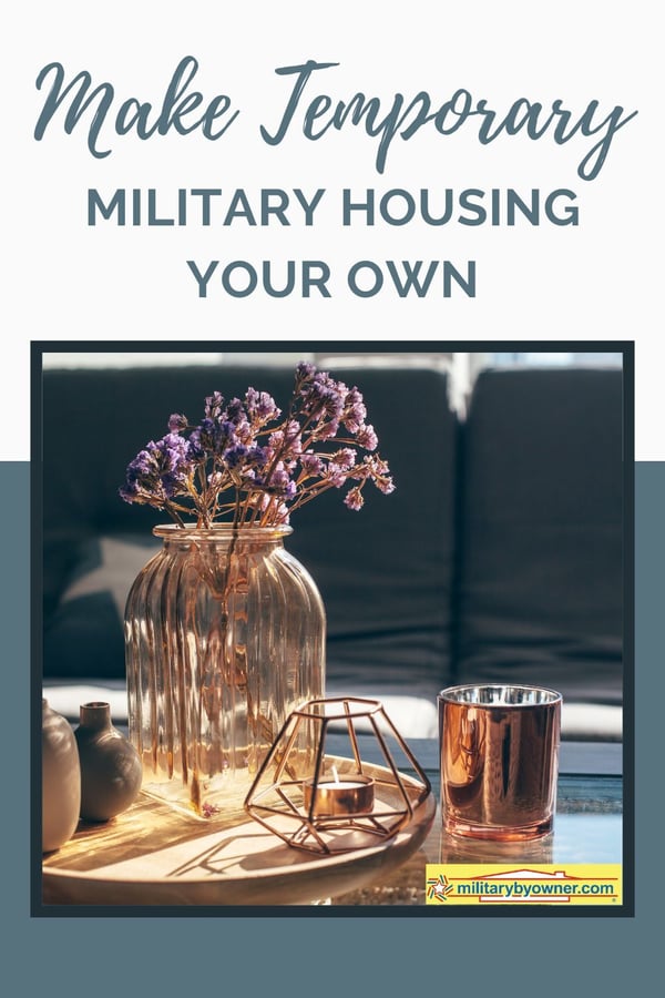 Table decor with candles and vase and flowers with text, Make Temporary Military Housing Your Own