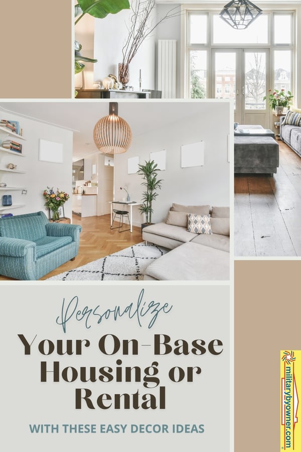 collage of decorated home interiors with modern decor and textPersonalize Your On-Base Housing or Rental (Pinterest Pin (1080 x 1920)) (Pinterest Pin (1000 × 1500))