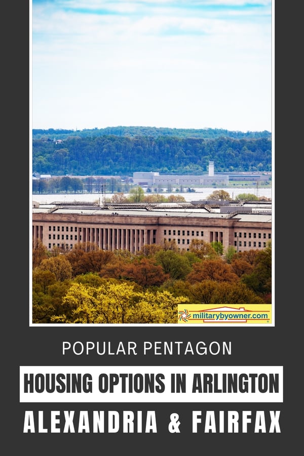 View of the Pentagon in DC and surrounding area featuring landscaping with text, Popular Pentagon Housing Options In Arlington, Alexandria, & Fairfax