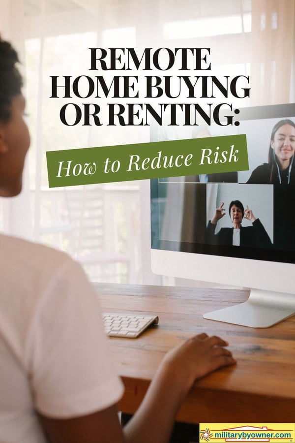 Woman sits at wooden desk in a virtual meeting on computer with text, Remote Home Buying or Renting How to Reduce Risk